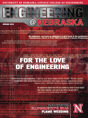Engineering @ Nebraska Cover Image: 2012 Spring Edition