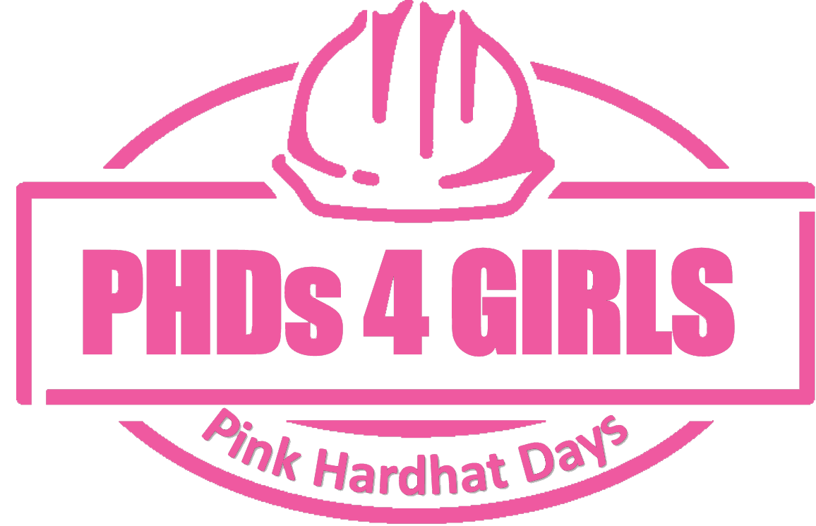 Image of Pink Hard Hat with text: PHDs 4 Girls, Pink Hardhat Days