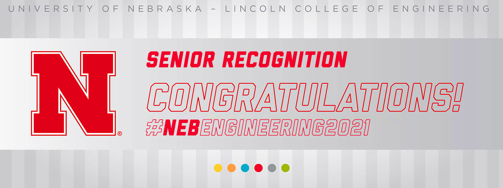 Senior Recognition - Congratulations! #NEBENGINEERING2021