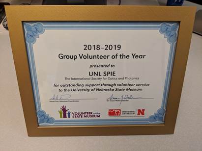 The Nebraska student chapter of SPIE, the international society for optics and photonics, was honored as the 2019 Group Volunteer of the Year by the State Museum. 