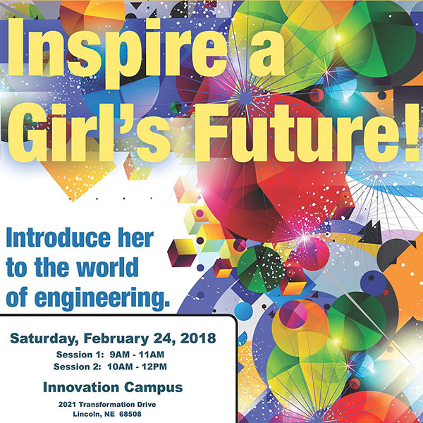Introduce a Girl to Engineering Day is Saturday, February 24 at Nebraska Innovation Campus.