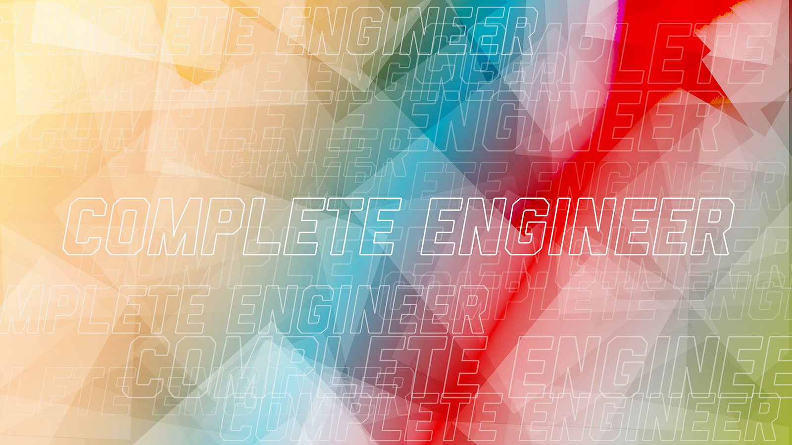 The words 'Complete Engineer' written over a colorful background.